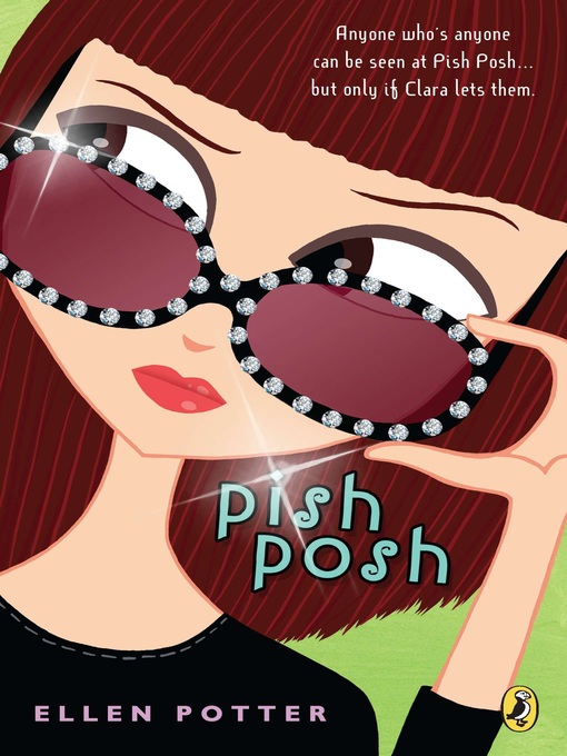 Title details for Pish Posh by Ellen Potter - Available